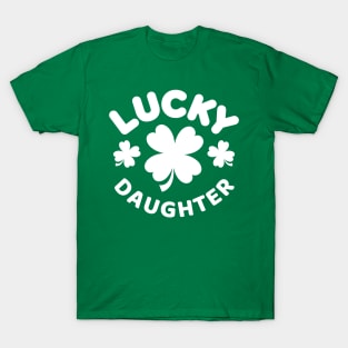 Lucky Daughter St Patricks Day Shamrock T-Shirt